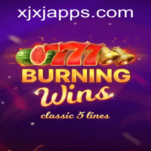 Descubra a Emocionante Experiência de Jogo em BurningWins no XJXJ.com